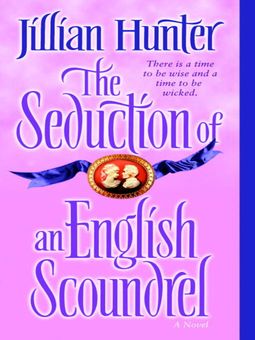 Title details for The Seduction of an English Scoundrel by Jillian Hunter - Available